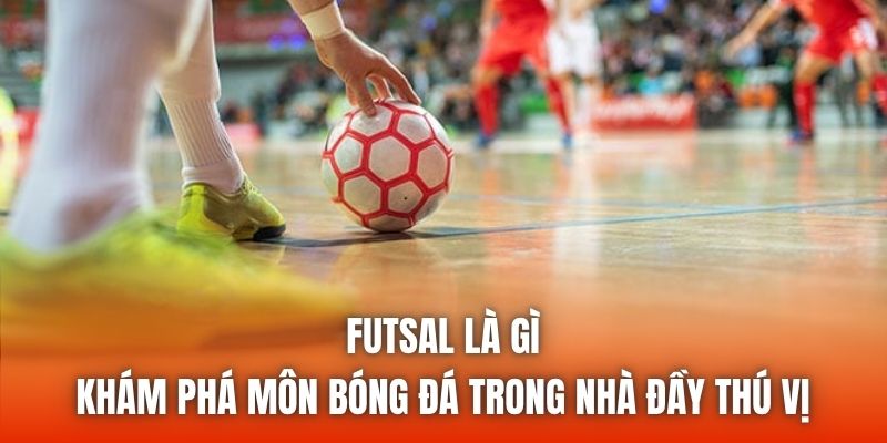 futsal la gi