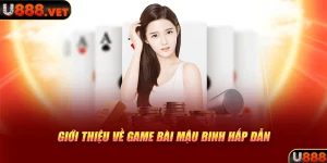 gioi thieu ve game bai mau binh hap dan 1