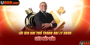 loi ich khi tro thanh dai ly u888 sieu hap dan 29 11zon 1