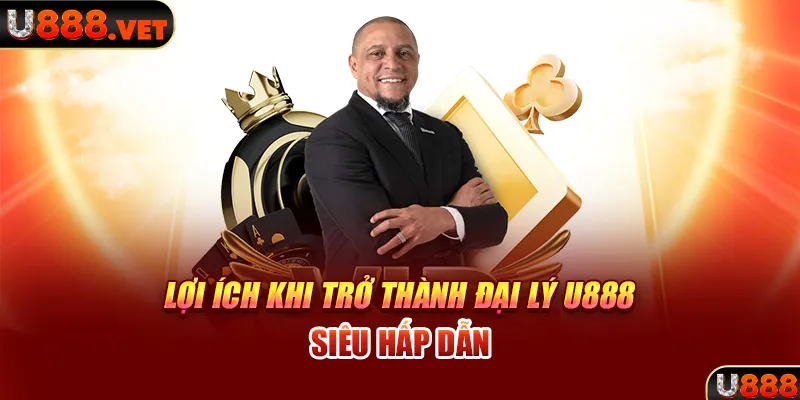 loi ich khi tro thanh dai ly u888 sieu hap dan 29 11zon 1