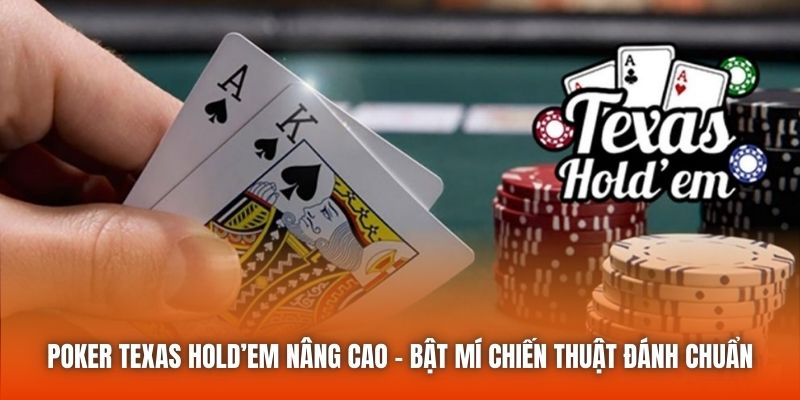 poker texas holdem nang cao