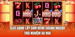 slot game lay cam hung casino macao