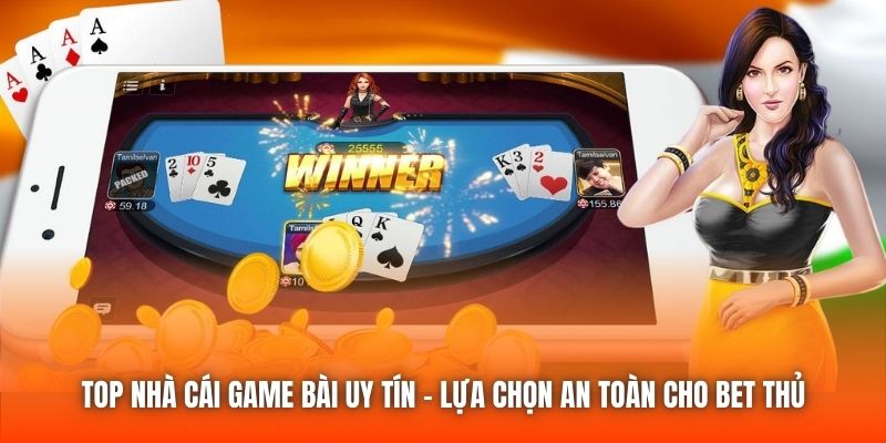 top nha cai game bai uy tin