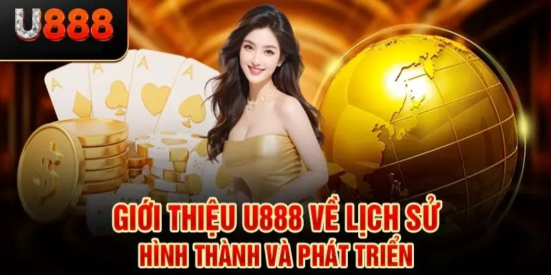 Giới thiệu U888 toàn diện khía cạnh cho hội viên